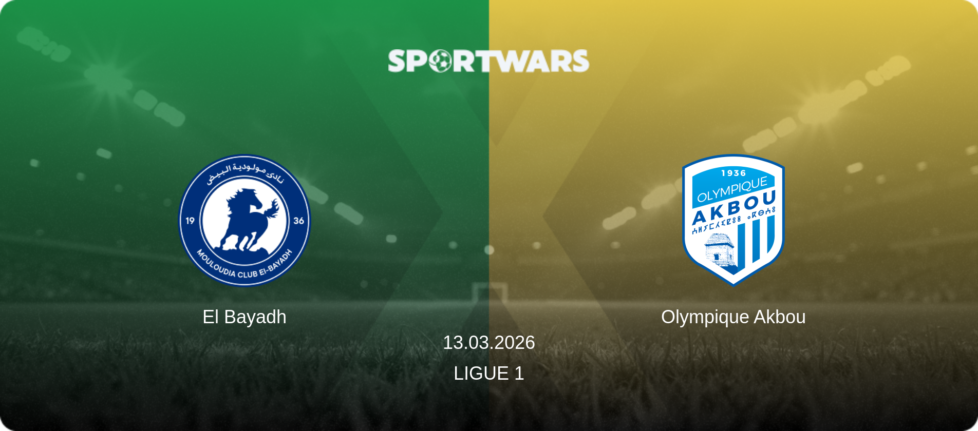El Bayadh — Olympique Akbou, 13.03.2026 — Ligue 1 (match preview)