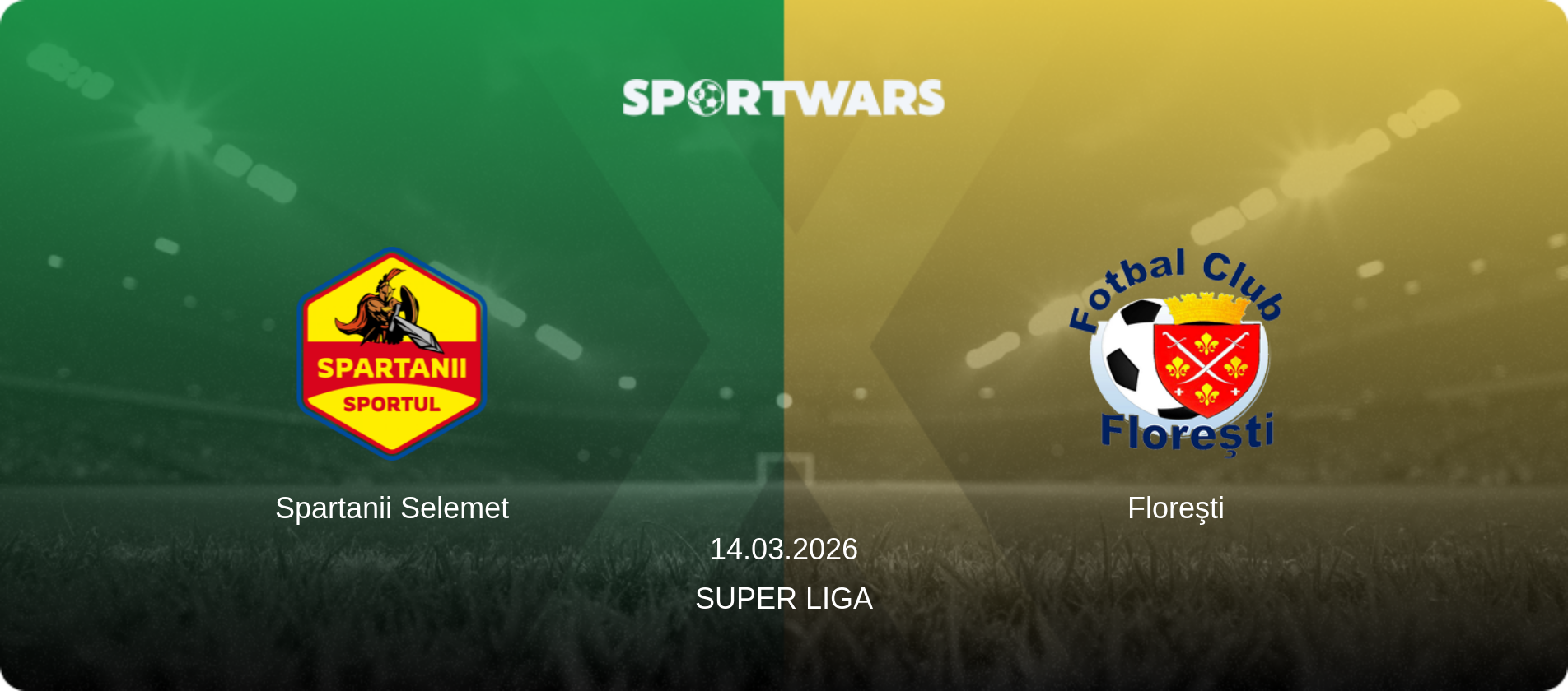 Spartanii Selemet — Floreşti, 14.03.2026 — Super Liga (match preview)