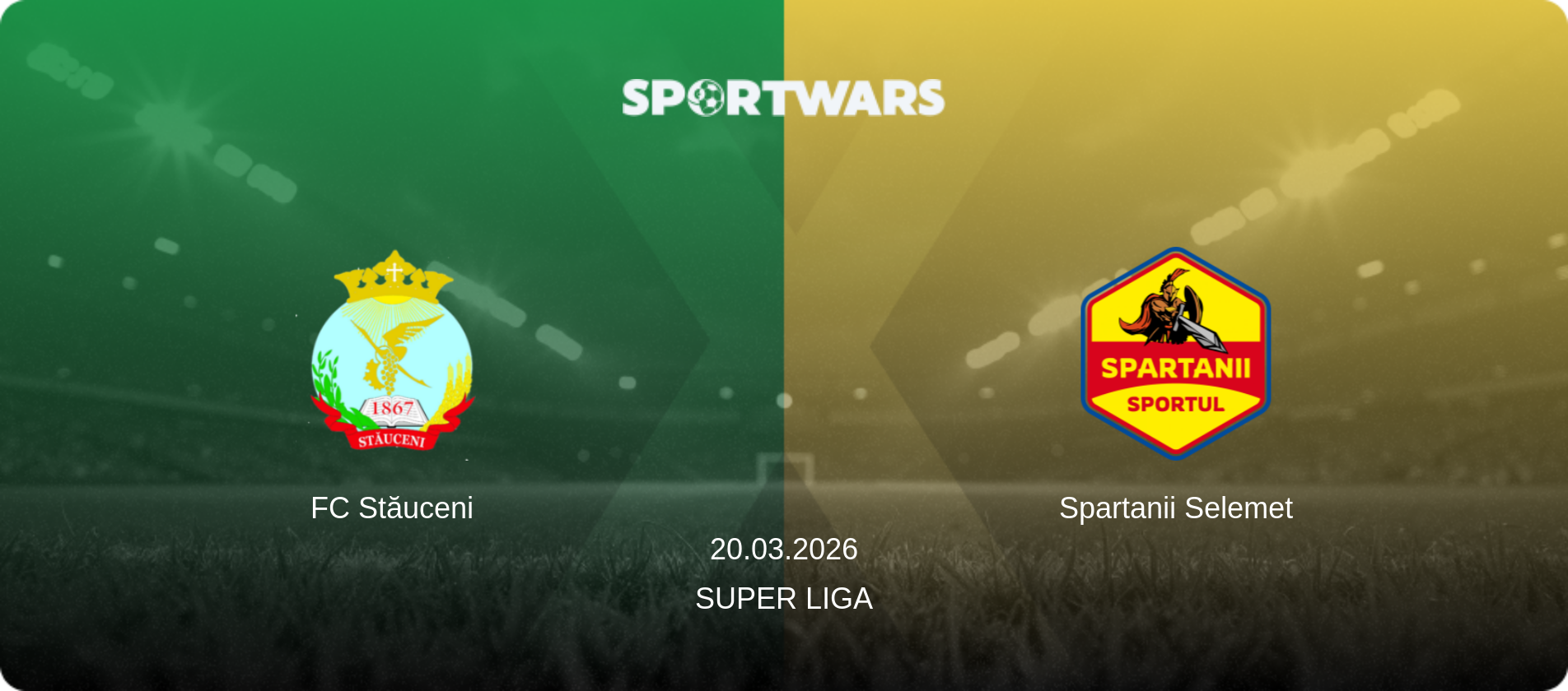 FC Stăuceni — Spartanii Selemet, 20.03.2026 — Super Liga (match preview)