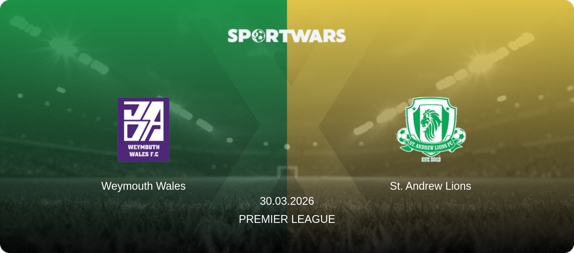Weymouth Wales — St. Andrew Lions, 30.03.2026 — Premier League (match preview)