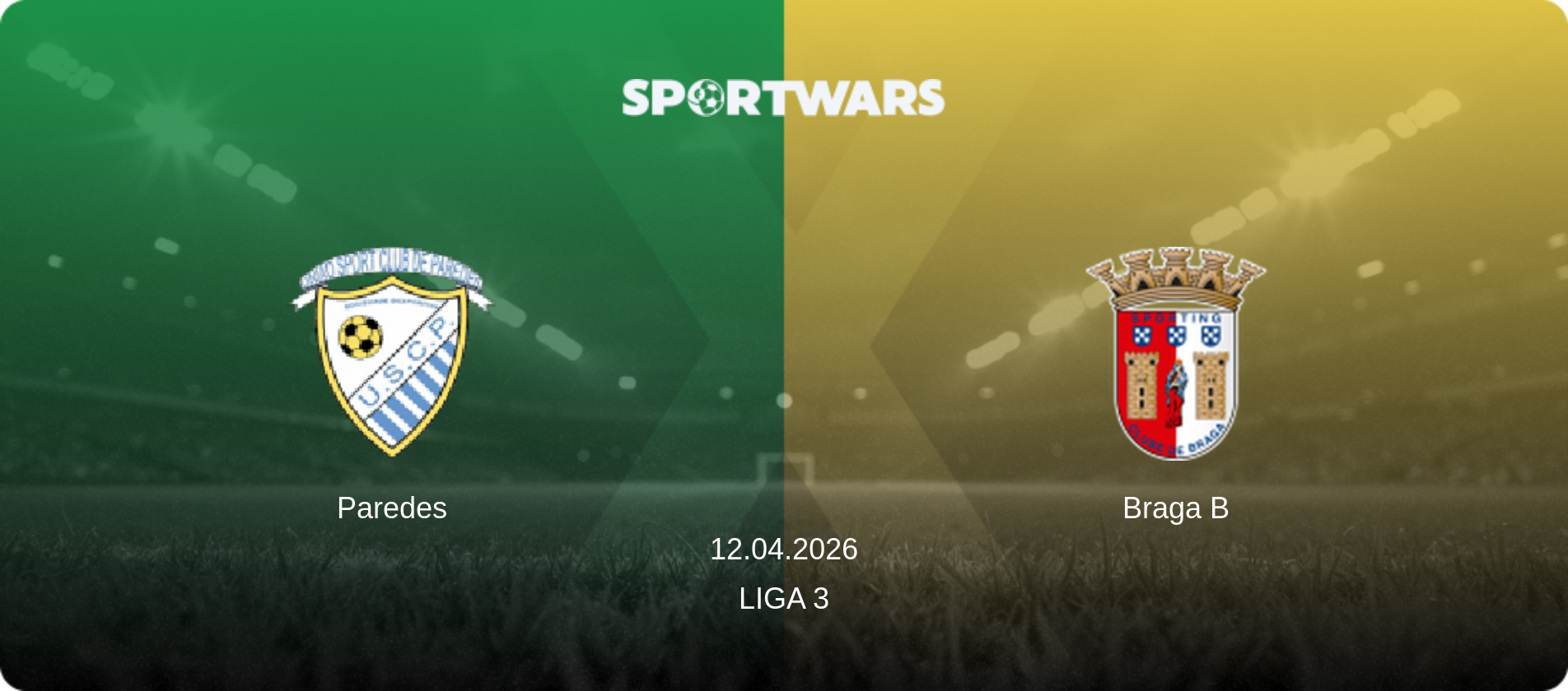 Paredes — Braga B, 12.04.2026 — Liga 3 (match preview)