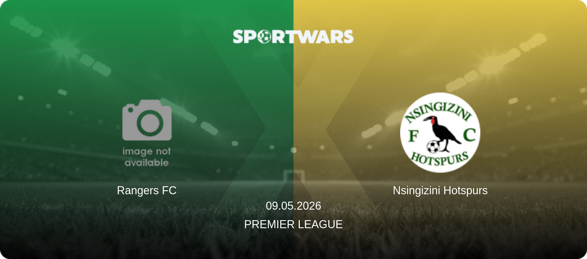 Rangers FC — Nsingizini Hotspurs, 09.05.2026 — Premier League (match preview)