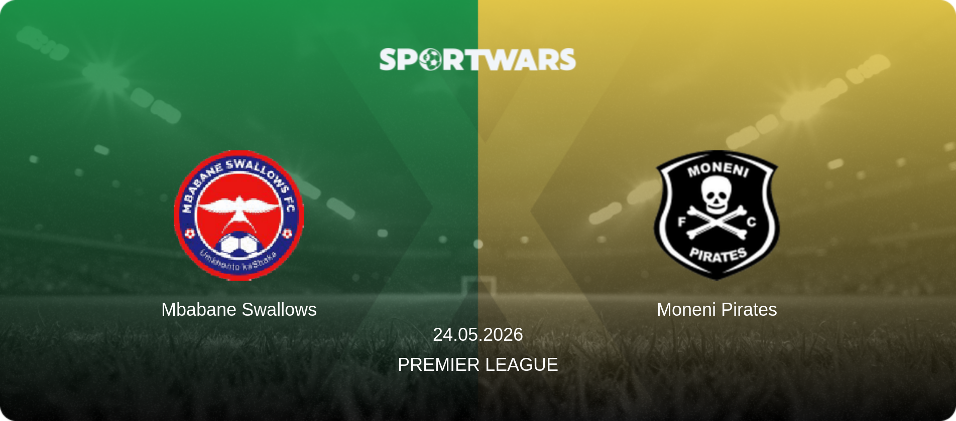 Mbabane Swallows — Moneni Pirates, 24.05.2026 — Premier League (match preview)