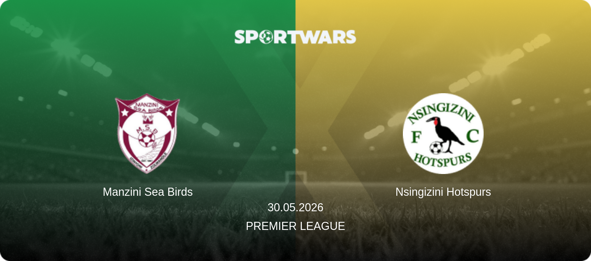 Manzini Sea Birds — Nsingizini Hotspurs, 30.05.2026 — Premier League (match preview)