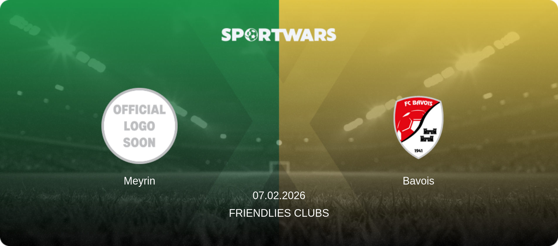 Meyrin — Bavois, 07.02.2026 — Friendlies Clubs (match preview)