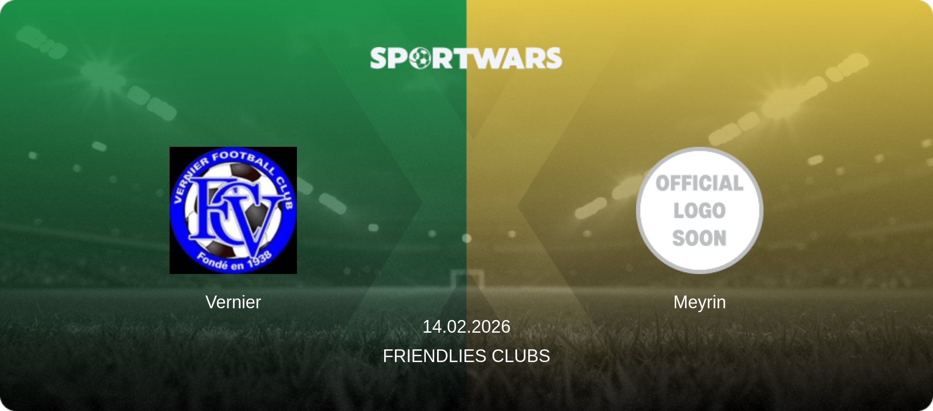 Vernier — Meyrin, 14.02.2026 — Friendlies Clubs (match preview)