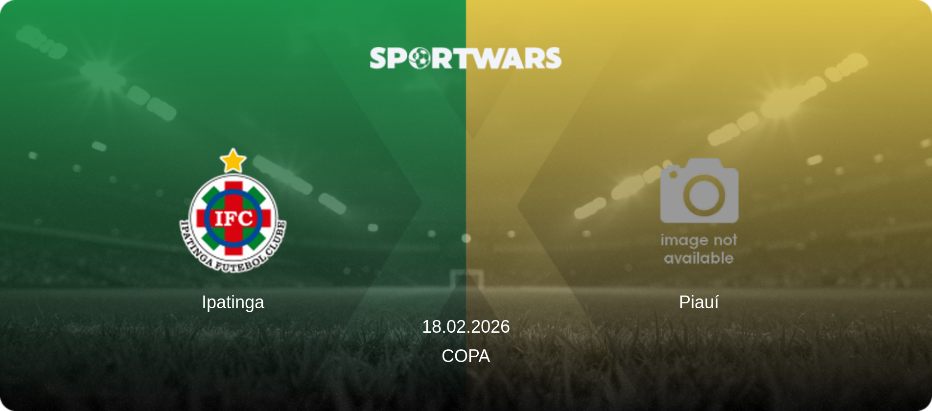 Ipatinga — Piauí, 18.02.2026 — Copa (match preview)