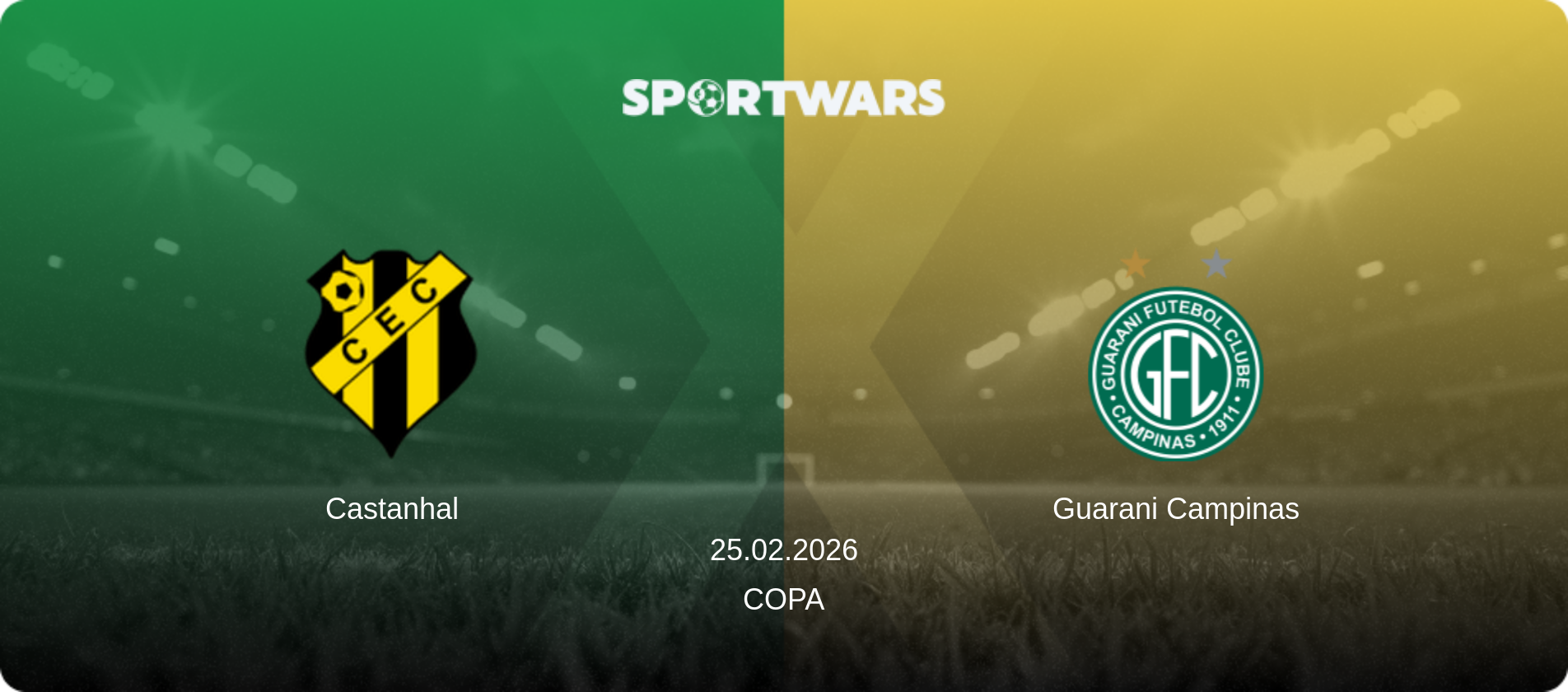 Castanhal — Guarani Campinas, 25.02.2026 — Copa (match preview)