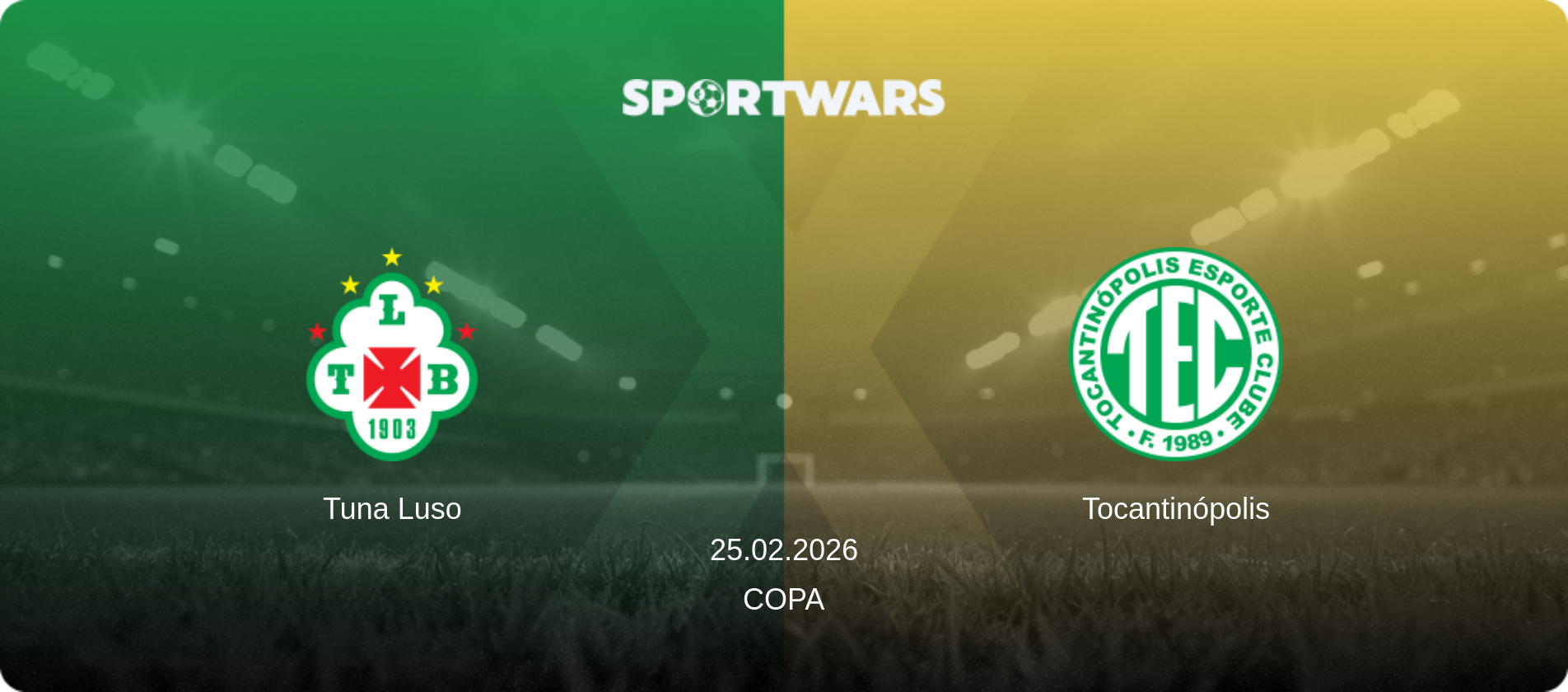 Tuna Luso — Tocantinópolis, 25.02.2026 — Copa (match preview)