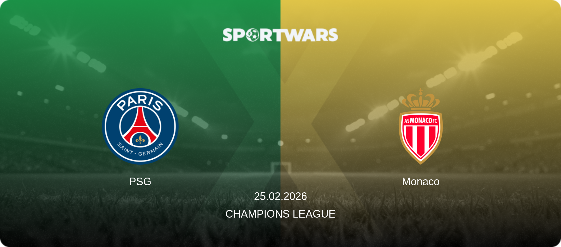 PSG — Monaco, 25.02.2026 — Champions League (match preview)