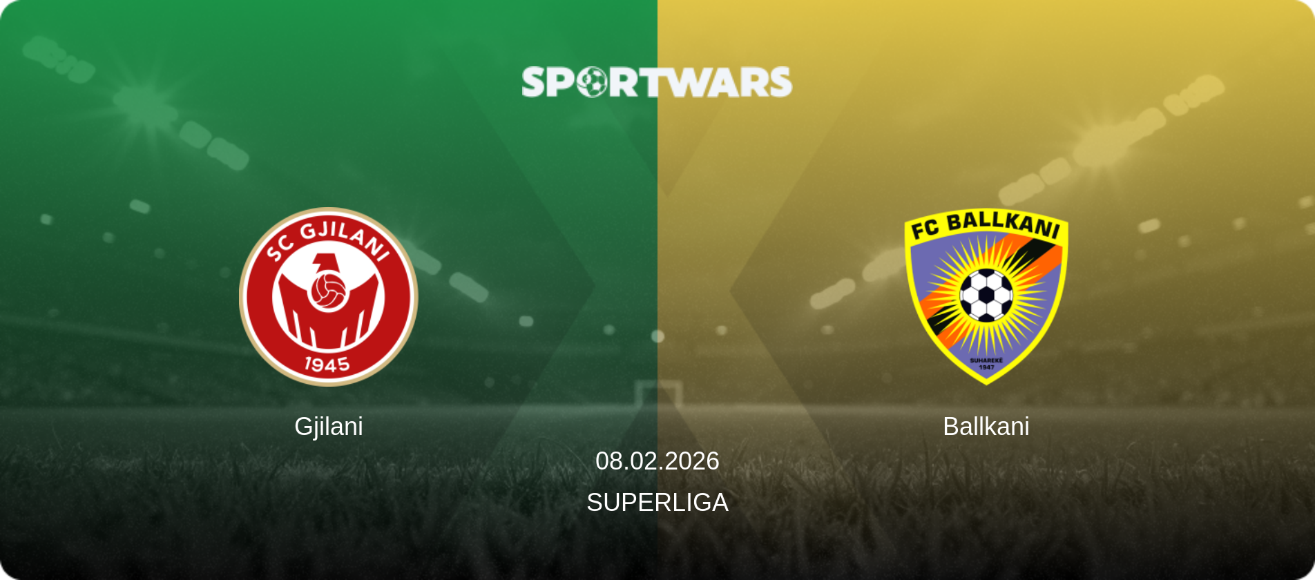 Gjilani — Ballkani, 08.02.2026 — Superliga (match preview)