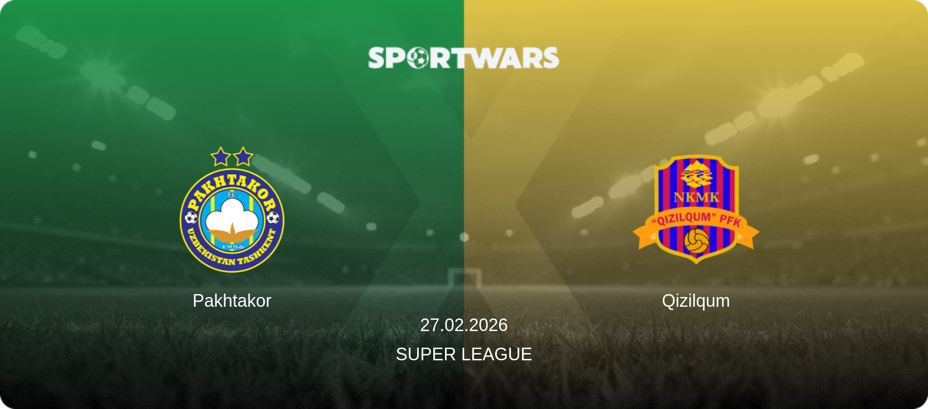 Pakhtakor — Qizilqum, 27.02.2026 — Super League (match preview)