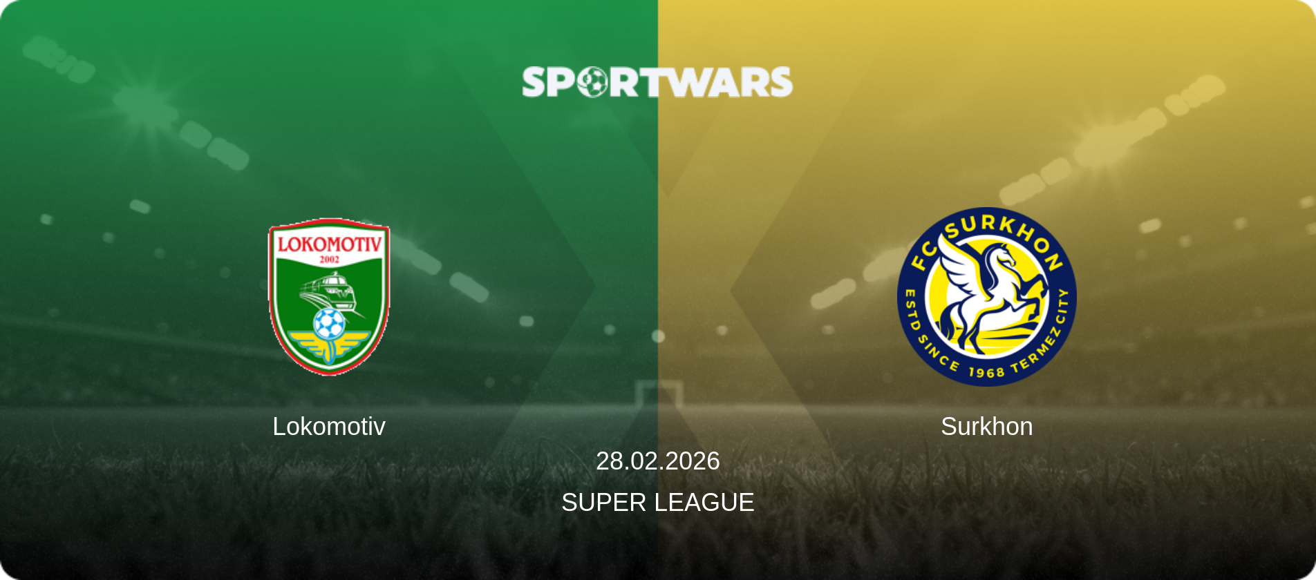 Lokomotiv — Surkhon, 28.02.2026 — Super League (match preview)