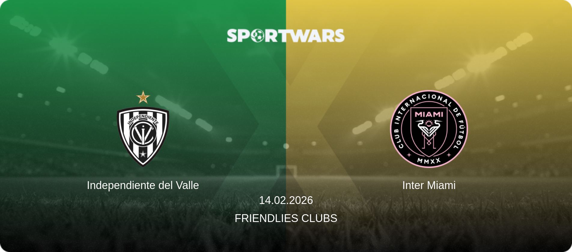 Independiente del Valle — Inter Miami, 14.02.2026 — Friendlies Clubs (match preview)