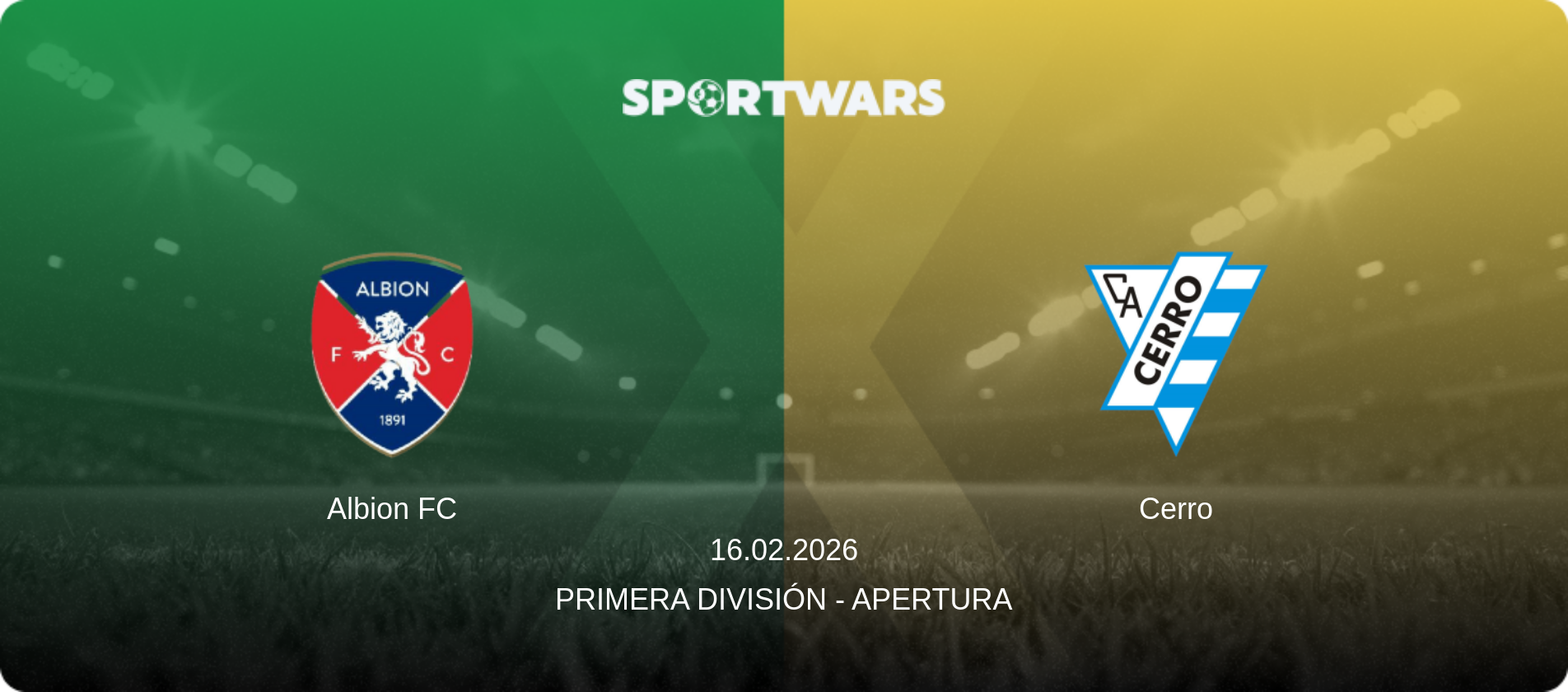 Albion FC — Cerro, 16.02.2026 — Primera División - Apertura (match preview)