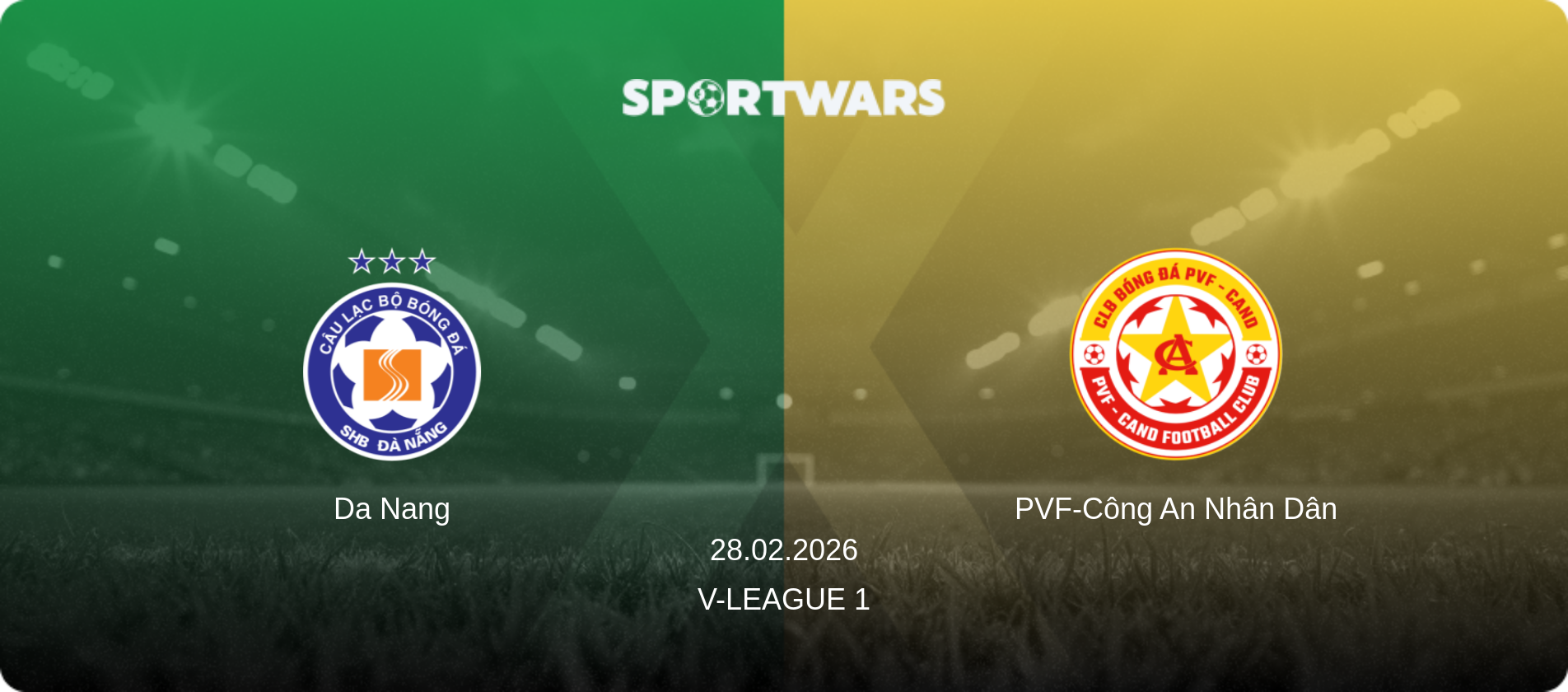 Da Nang — PVF-Công An Nhân Dân, 28.02.2026 — V-League 1 (match preview)