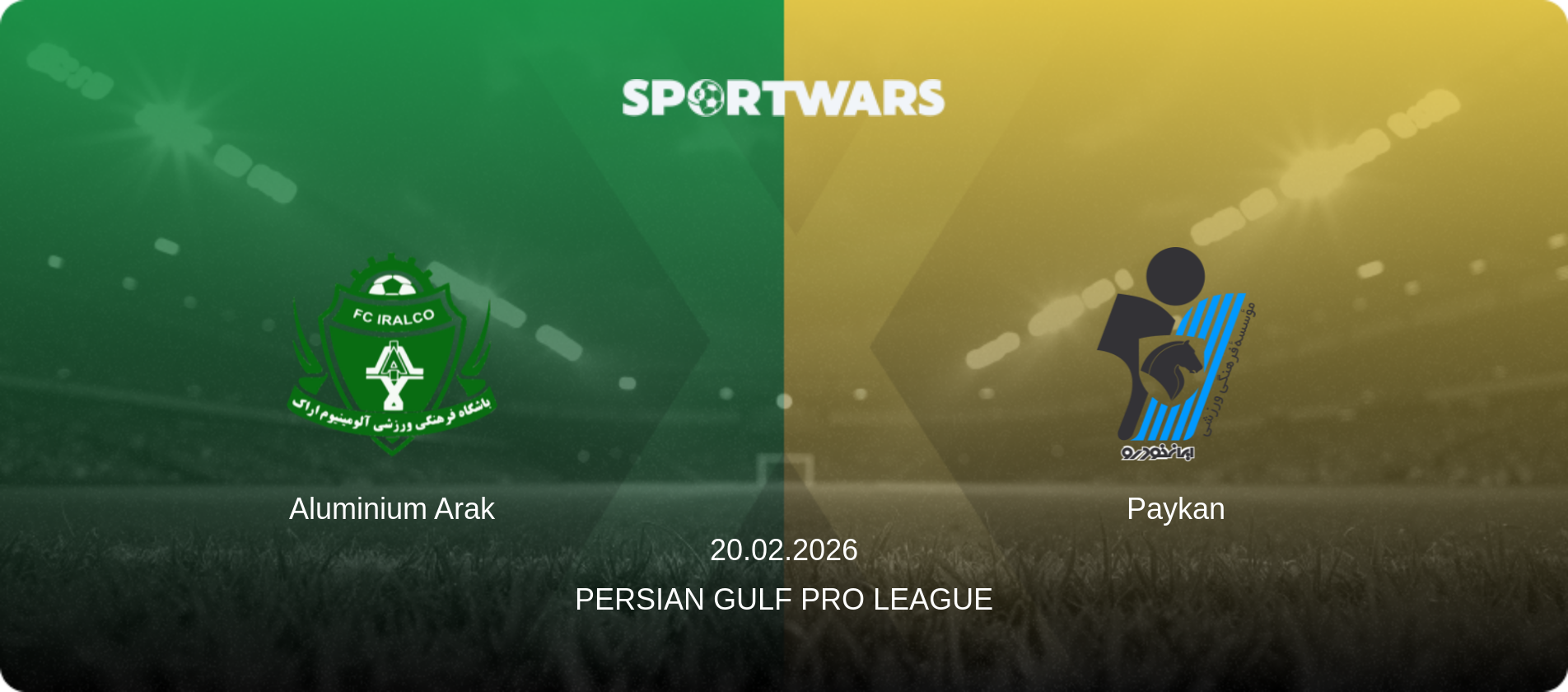 Aluminium Arak — Paykan, 20.02.2026 — Persian Gulf Pro League (match preview)