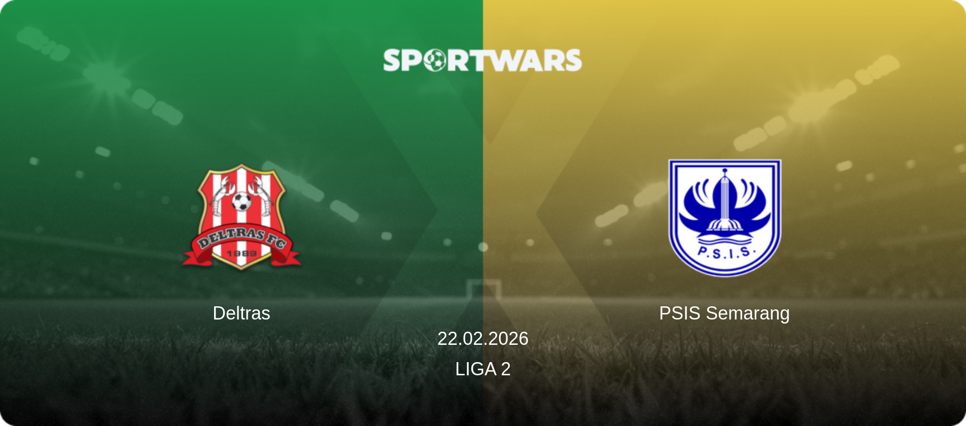 Deltras — PSIS Semarang, 22.02.2026 — Liga 2 (match preview)