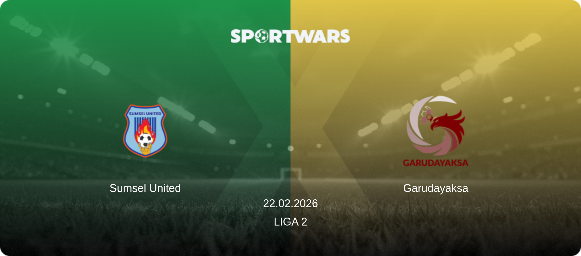 Sumsel United — Garudayaksa, 22.02.2026 — Liga 2 (match preview)