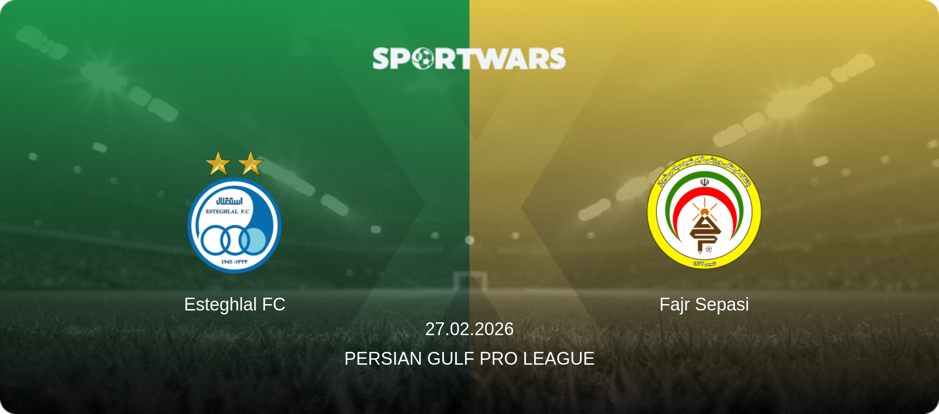 Esteghlal FC — Fajr Sepasi, 27.02.2026 — Persian Gulf Pro League (match preview)