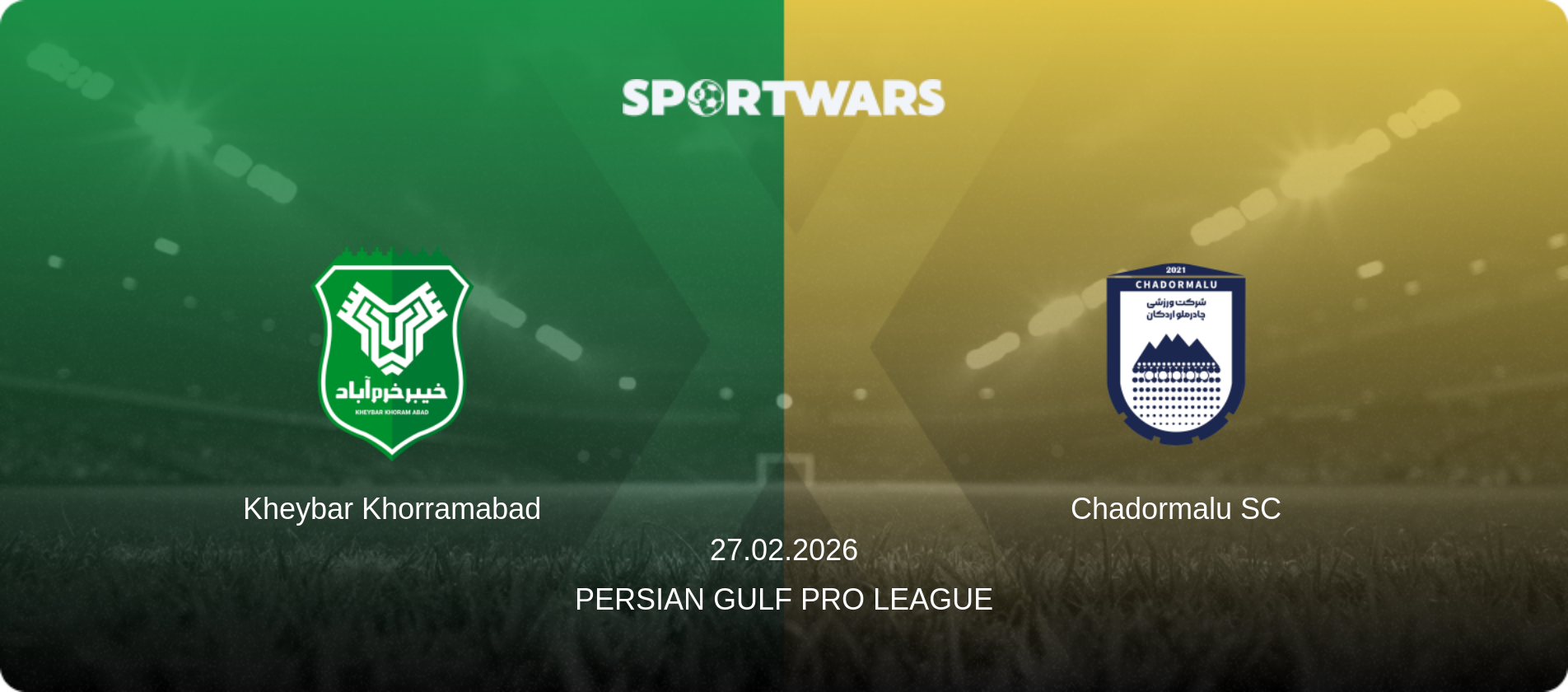 Kheybar Khorramabad — Chadormalu SC, 27.02.2026 — Persian Gulf Pro League (match preview)