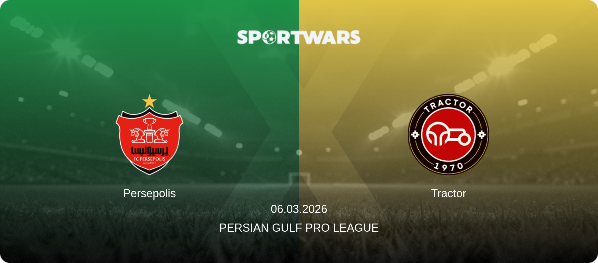 Persepolis — Tractor, 06.03.2026 — Persian Gulf Pro League (match preview)