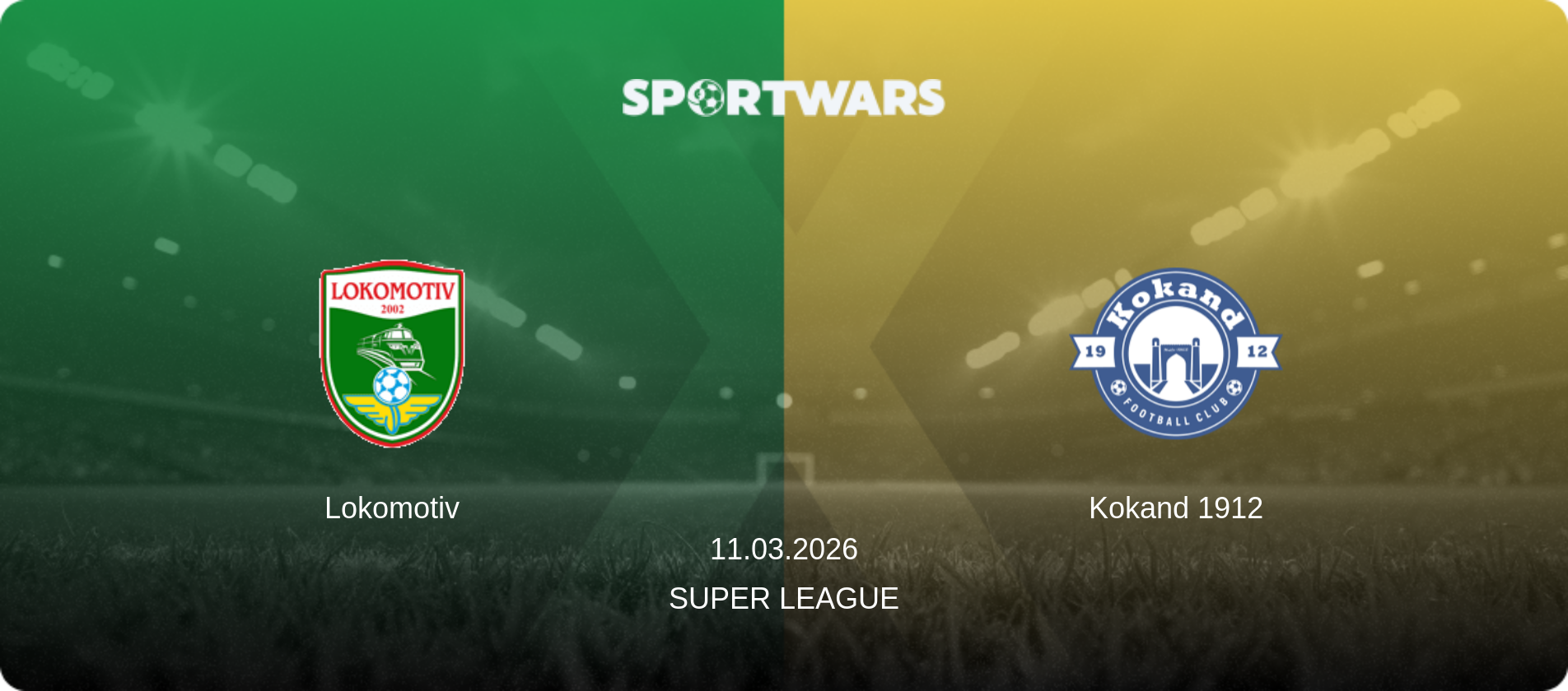 Lokomotiv — Kokand 1912, 11.03.2026 — Super League (match preview)