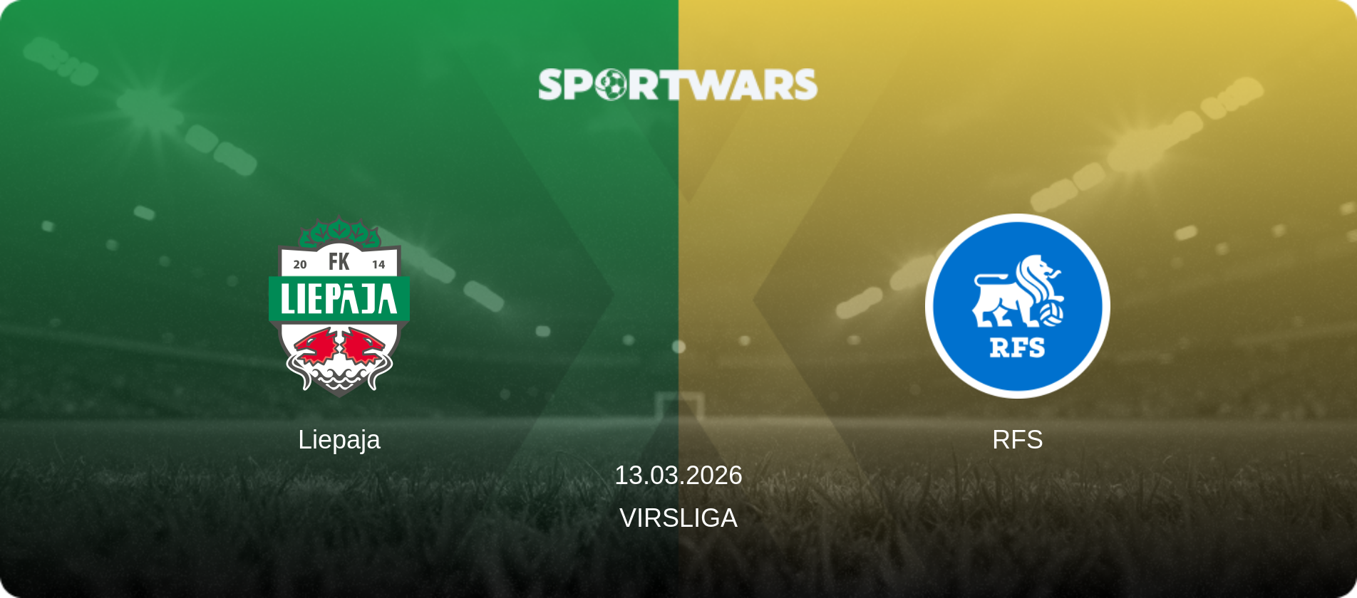 Liepaja — RFS, 13.03.2026 — Virsliga (match preview)