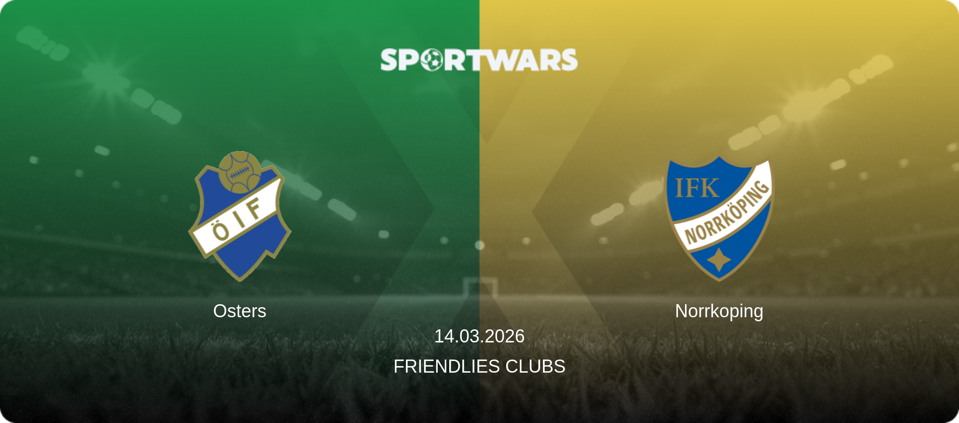 Osters — Norrkoping, 14.03.2026 — Friendlies Clubs (match preview)