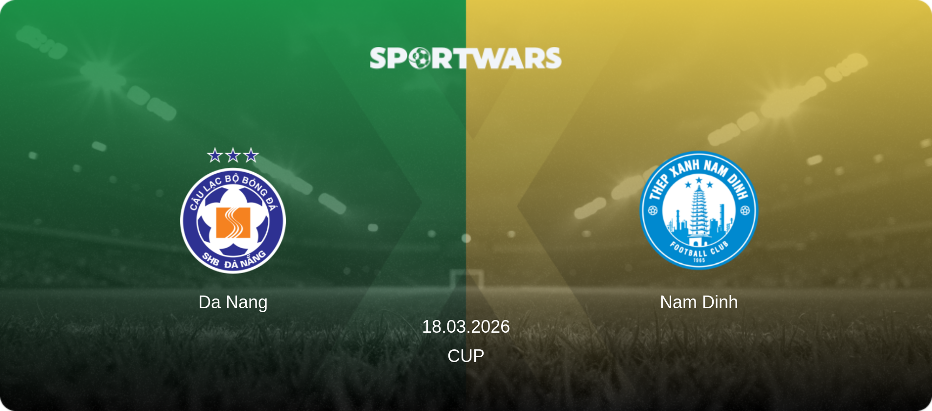 Da Nang — Nam Dinh, 18.03.2026 — Cup (match preview)