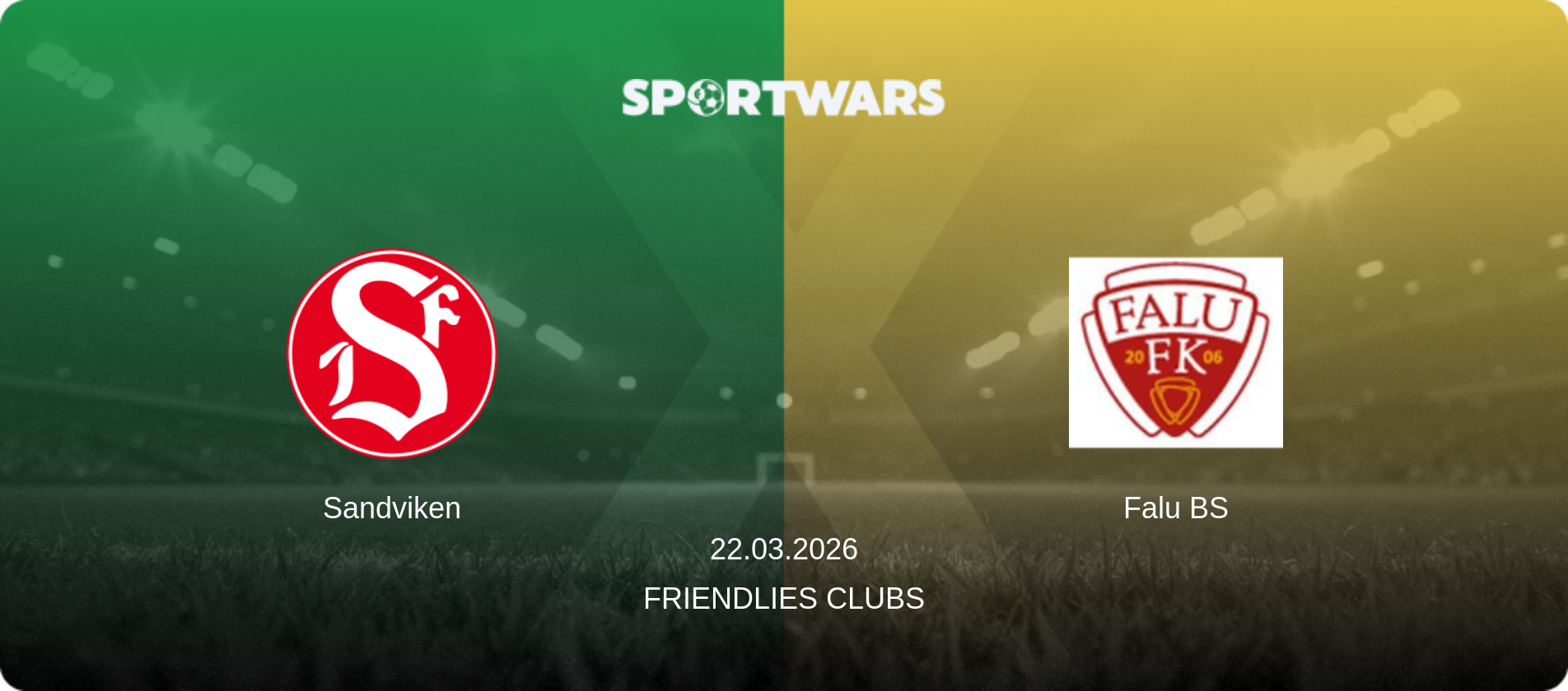 Sandviken — Falu BS, 22.03.2026 — Friendlies Clubs (match preview)