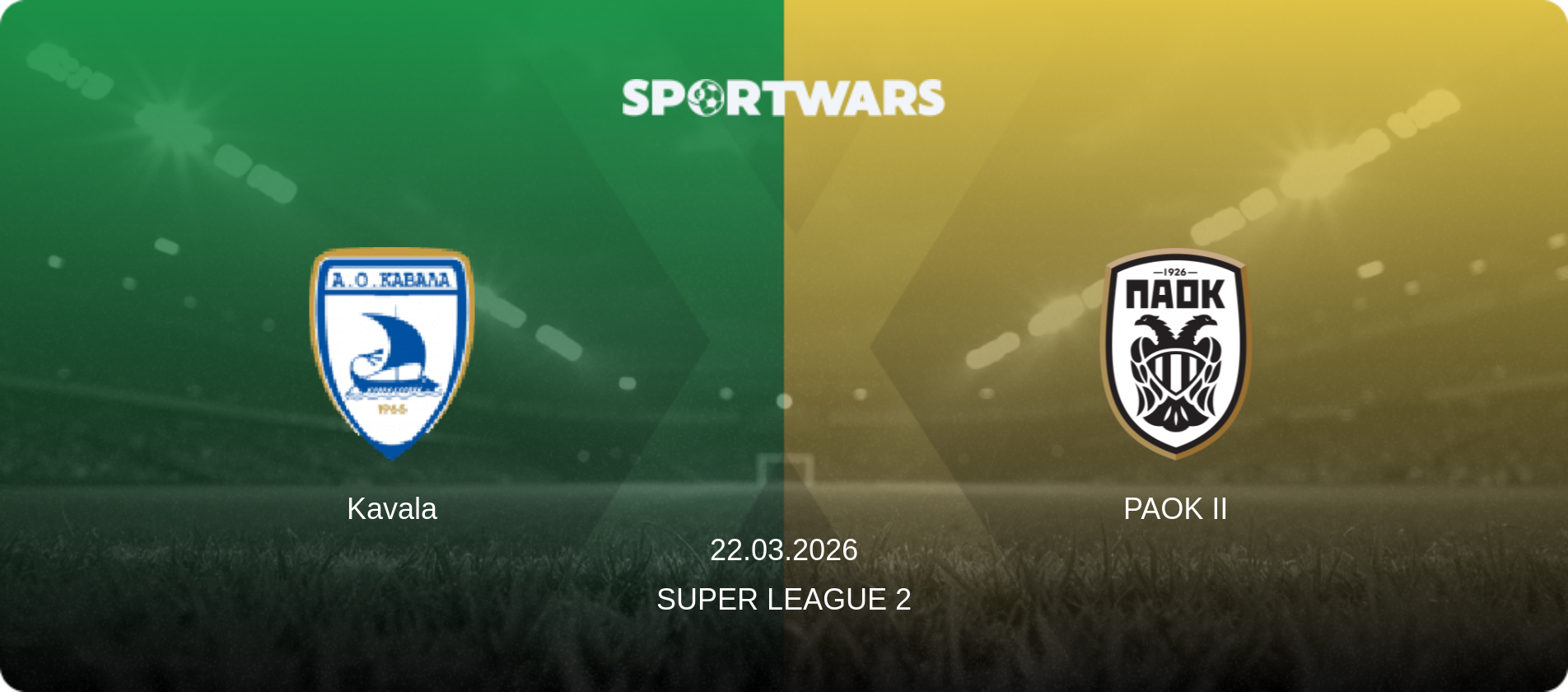 Kavala — PAOK II, 22.03.2026 — Super League 2 (match preview)