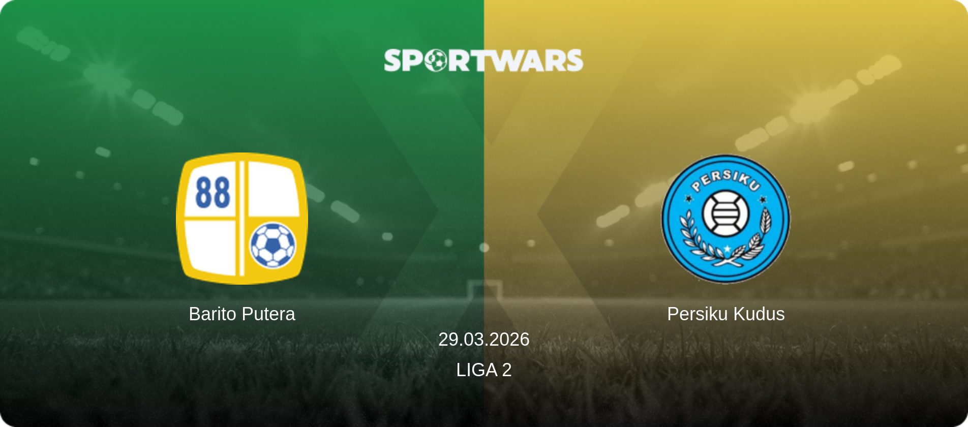 Barito Putera — Persiku Kudus, 29.03.2026 — Liga 2 (match preview)