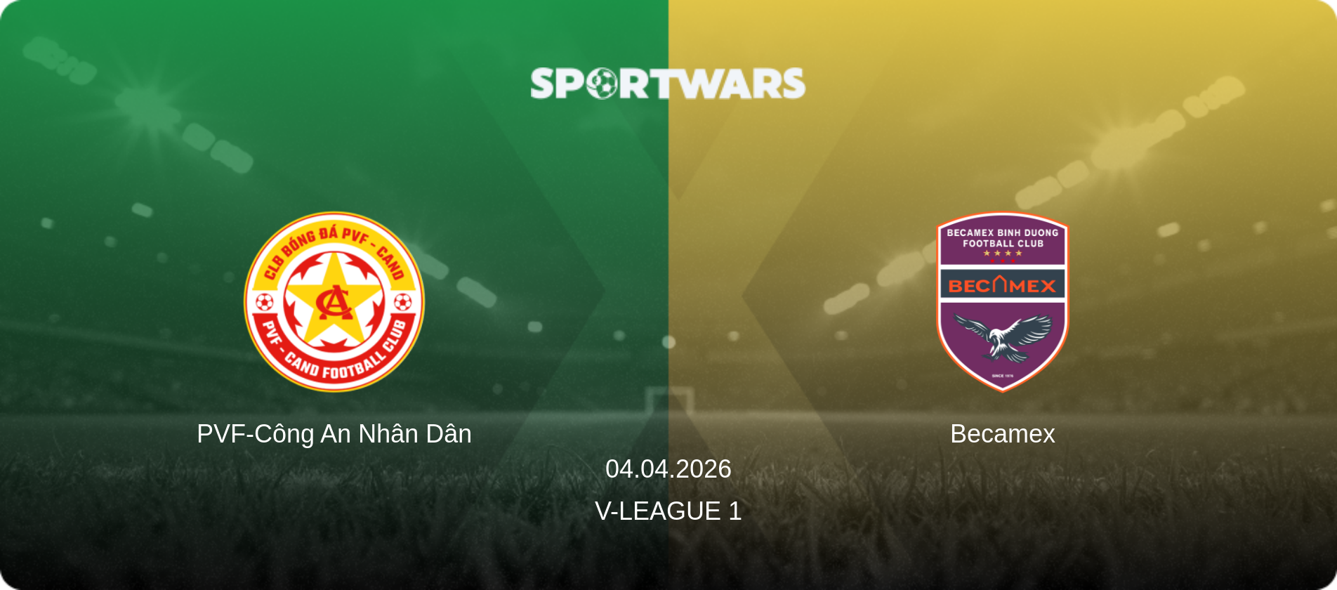 PVF-Công An Nhân Dân — Becamex, 04.04.2026 — V-League 1 (match preview)