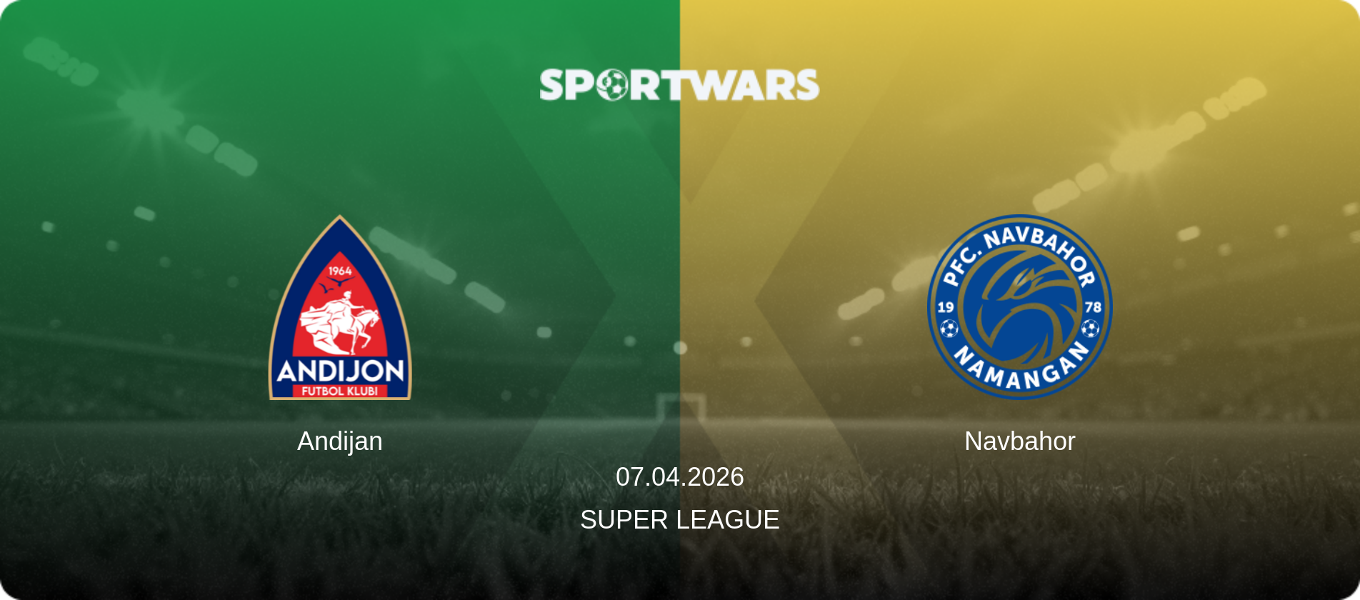 Andijan — Navbahor, 07.04.2026 — Super League (match preview)