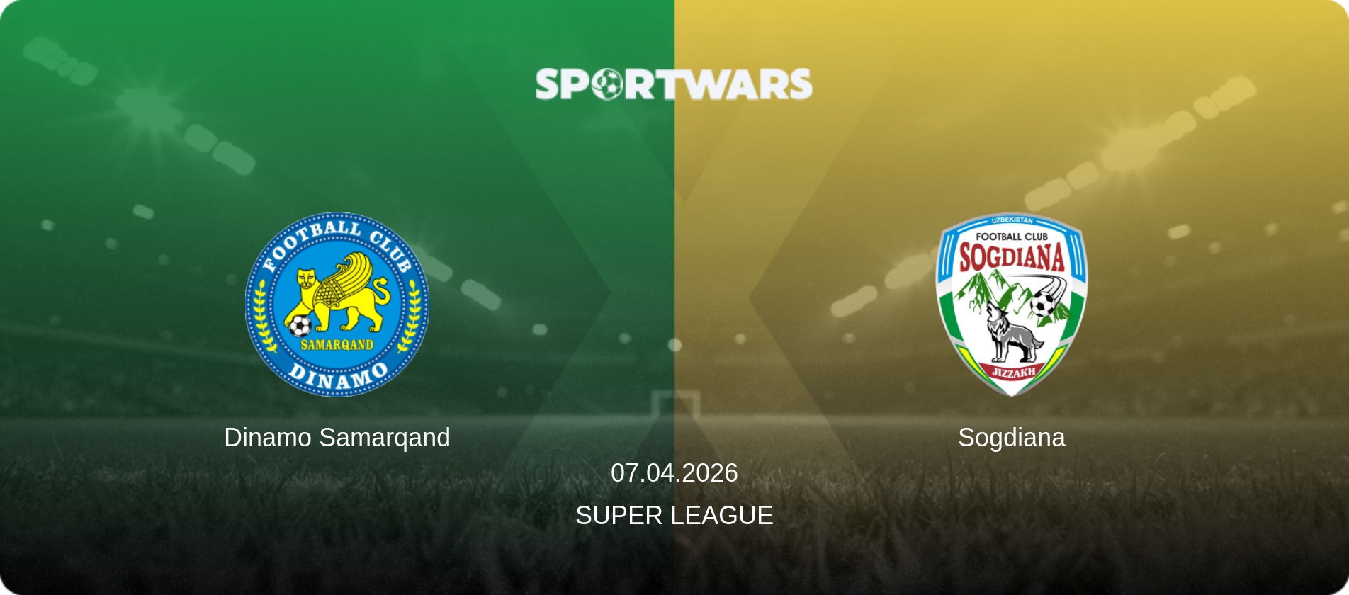 Dinamo Samarqand — Sogdiana, 07.04.2026 — Super League (match preview)