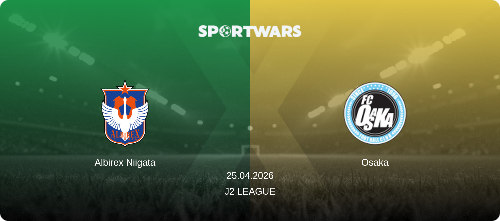 Albirex Niigata — Osaka, 25.04.2026 — J2 League (match preview)