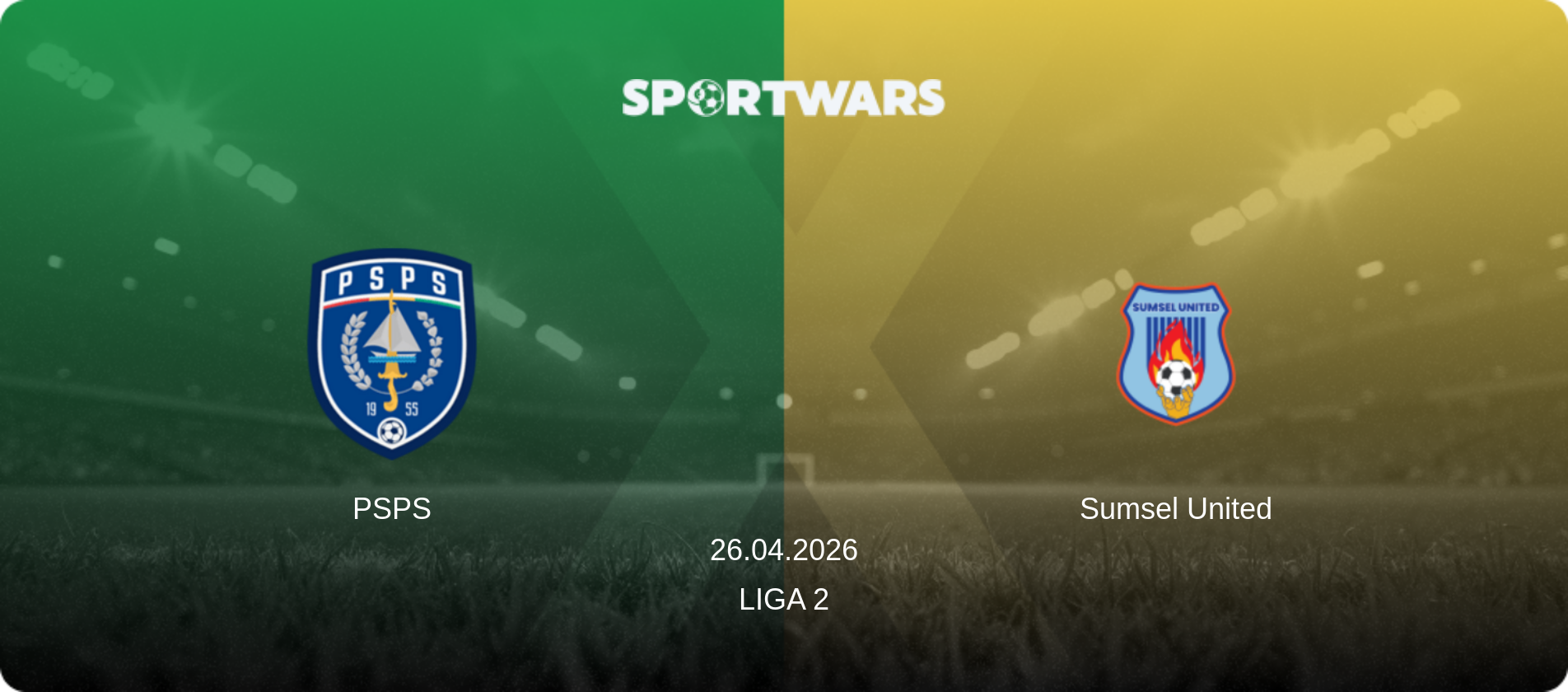 PSPS — Sumsel United, 26.04.2026 — Liga 2 (match preview)