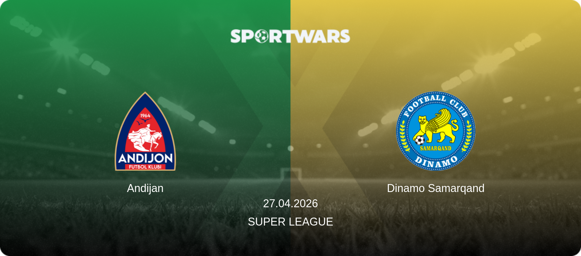 Andijan — Dinamo Samarqand, 27.04.2026 — Super League (match preview)