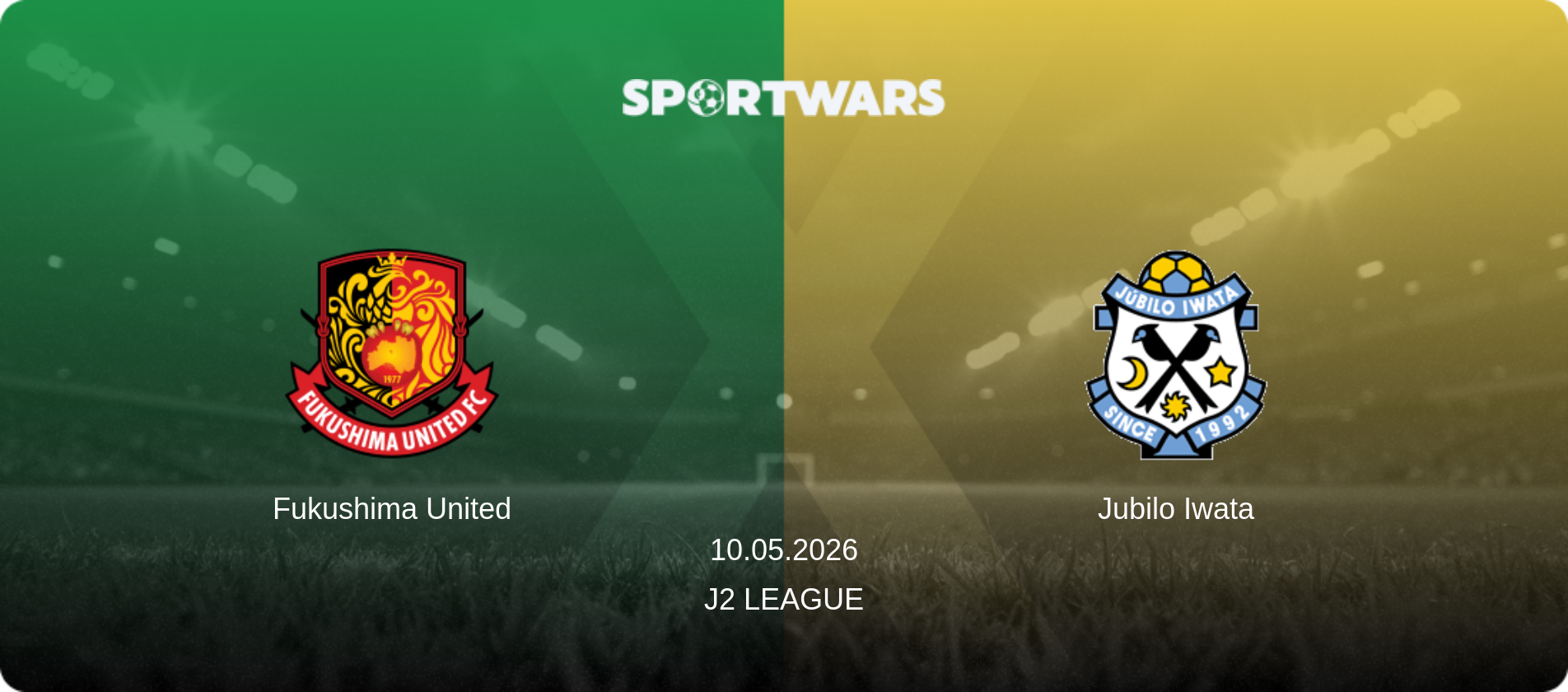 Fukushima United — Jubilo Iwata, 10.05.2026 — J2 League (match preview)