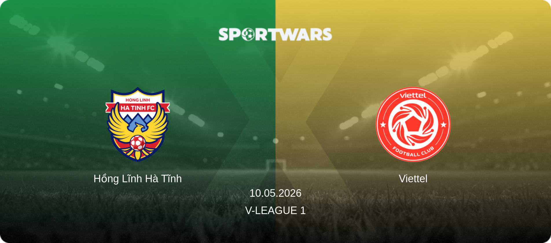 Hồng Lĩnh Hà Tĩnh — Viettel, 10.05.2026 — V-League 1 (match preview)