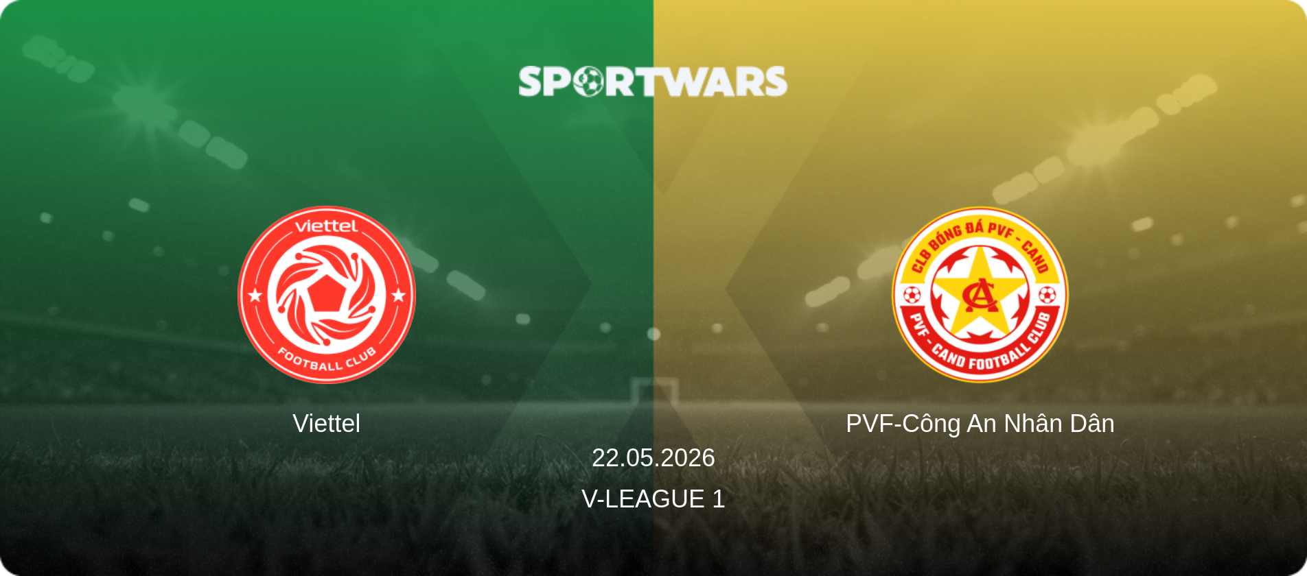 Viettel — PVF-Công An Nhân Dân, 22.05.2026 — V-League 1 (match preview)