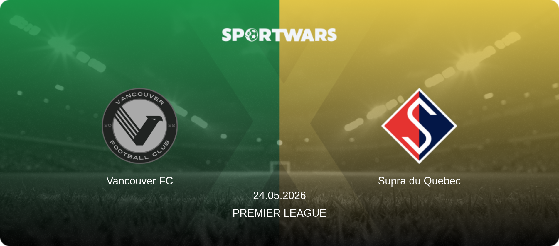 Vancouver FC — Supra du Quebec, 24.05.2026 — Premier League (match preview)
