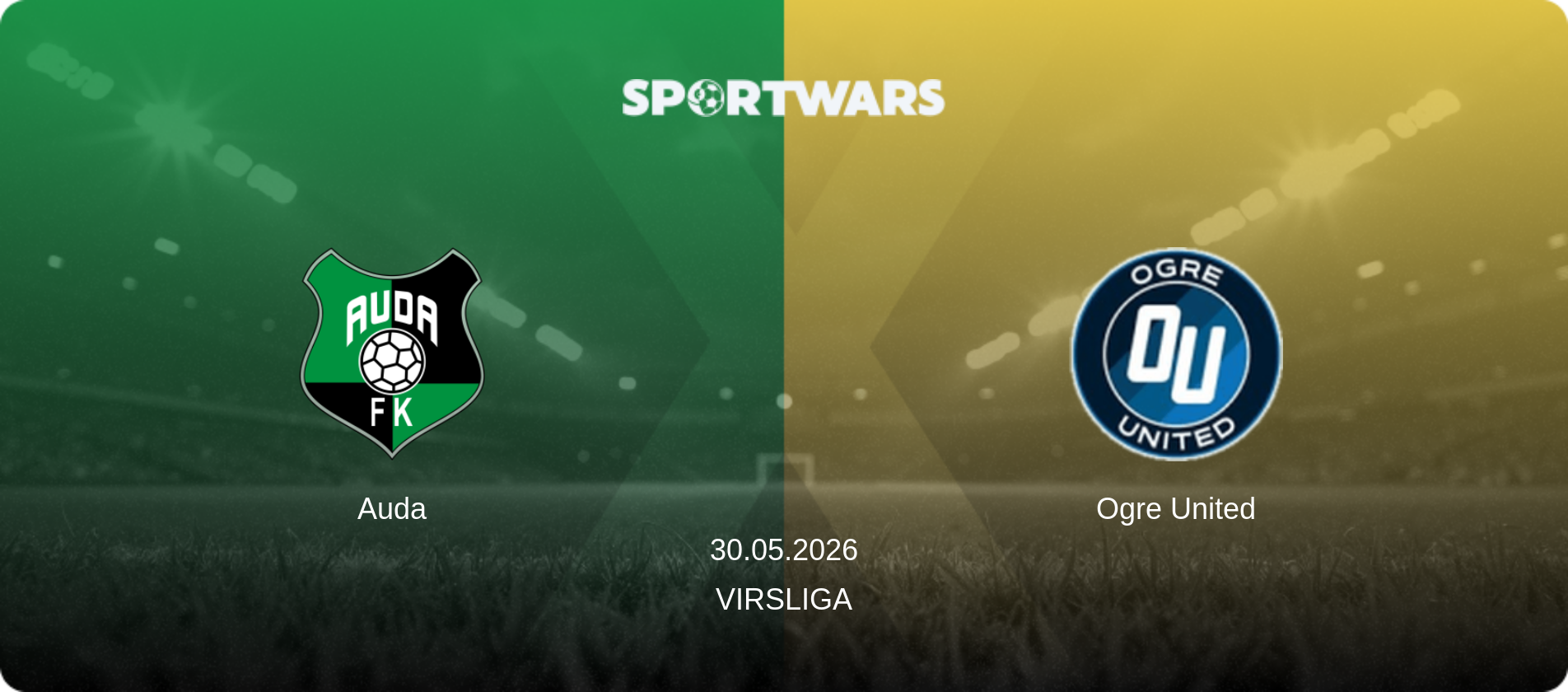 Auda — Ogre United, 30.05.2026 — Virsliga (match preview)