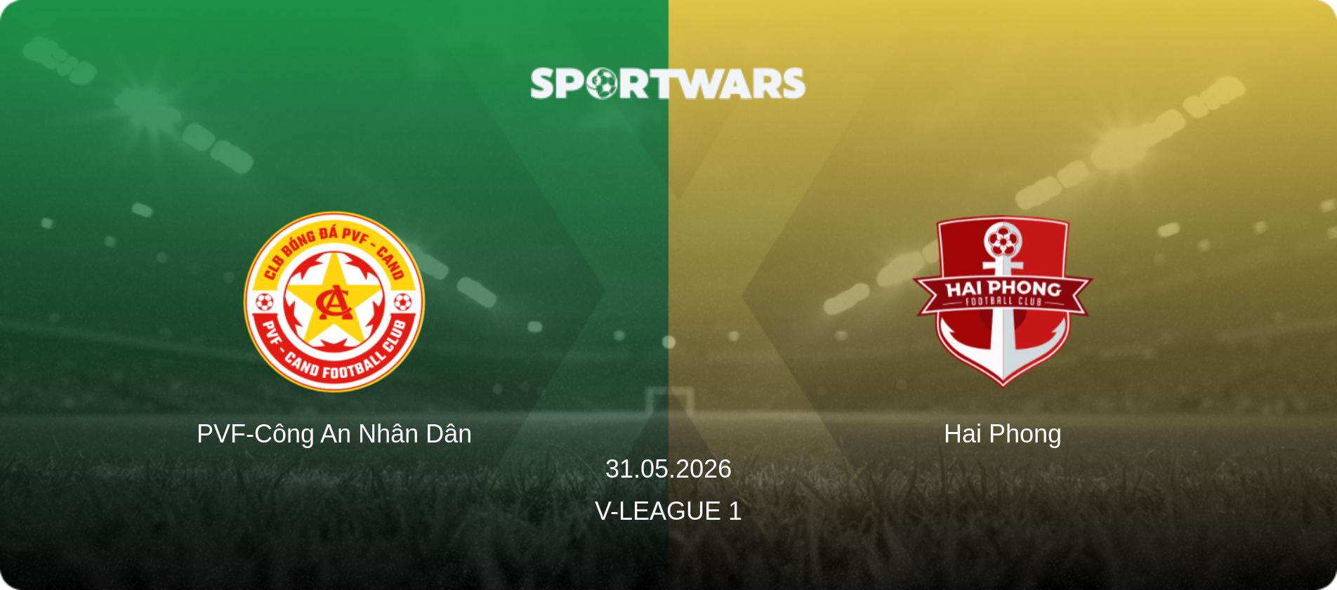 PVF-Công An Nhân Dân — Hai Phong, 31.05.2026 — V-League 1 (match preview)