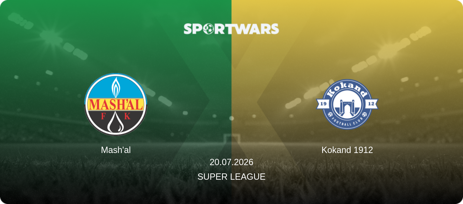 Mash'al — Kokand 1912, 20.07.2026 — Super League (match preview)