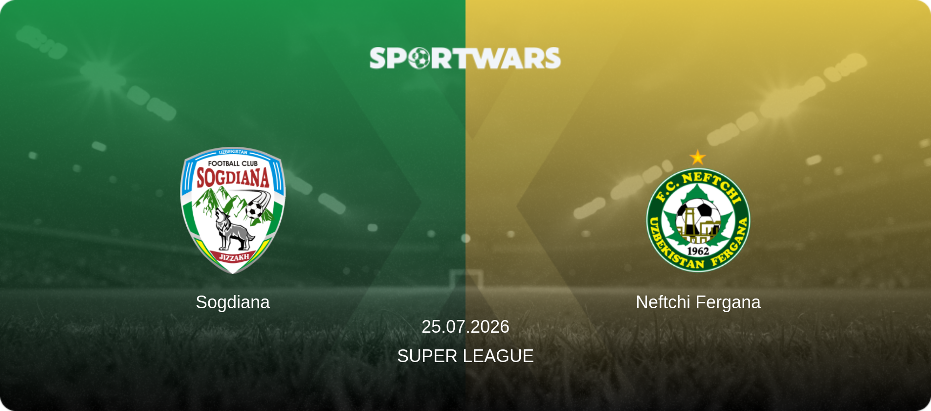 Sogdiana — Neftchi Fergana, 25.07.2026 — Super League (match preview)