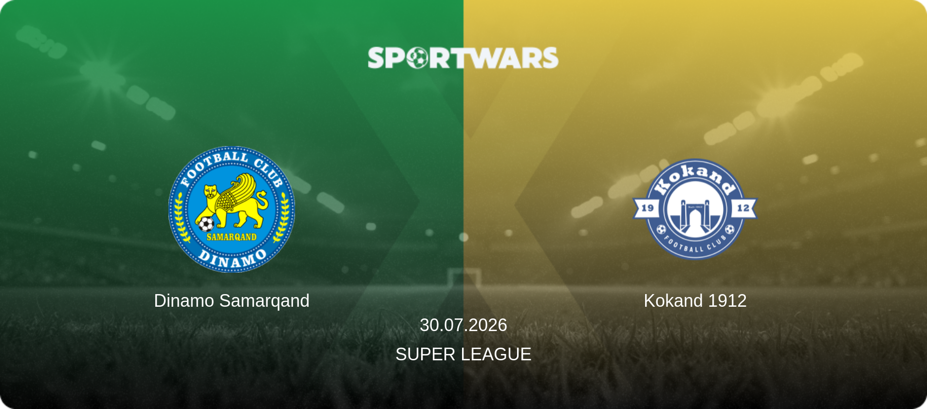 Dinamo Samarqand — Kokand 1912, 30.07.2026 — Super League (match preview)