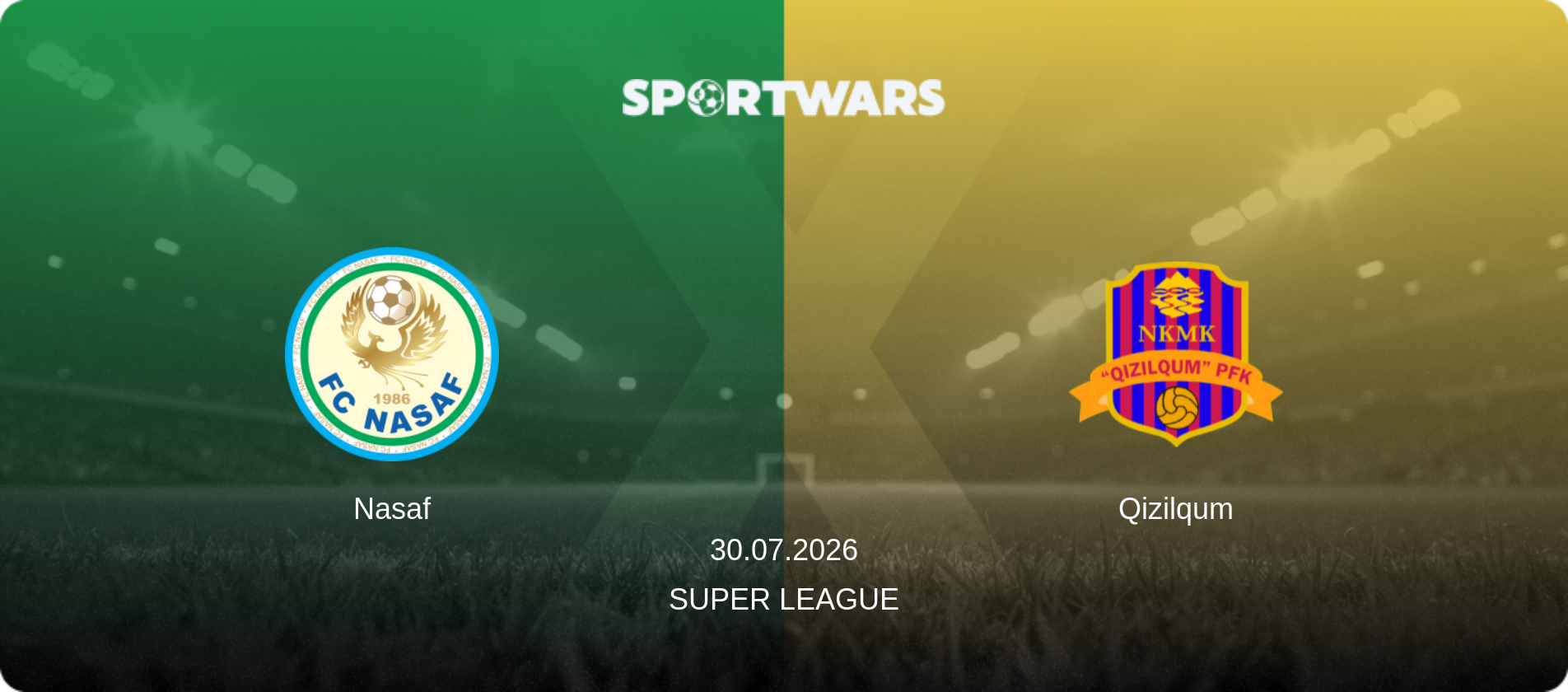 Nasaf — Qizilqum, 30.07.2026 — Super League (match preview)