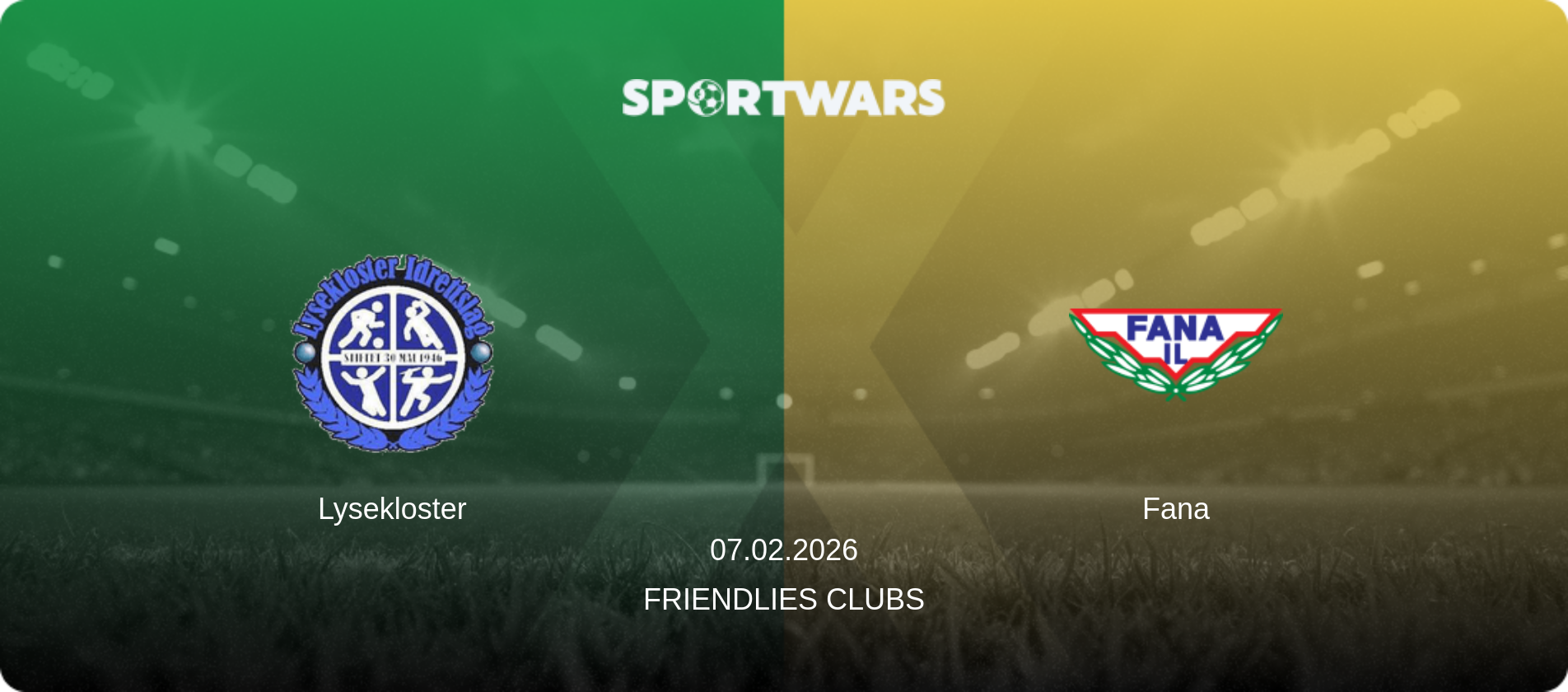 Lysekloster — Fana, 07.02.2026 — Friendlies Clubs (match preview)